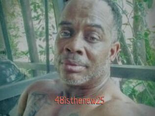 48isthenew25