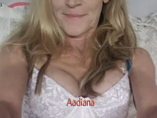 Aadiana