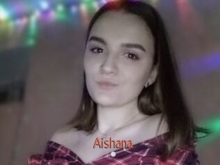 Aishana