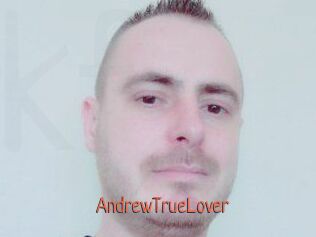 AndrewTrueLover