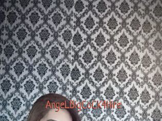 AngeLBigCoCK4Hire