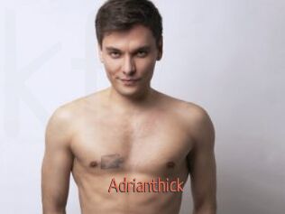 Adrianthick