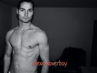 Alexxxxloverboy