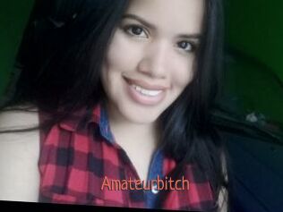 Amateurbitch