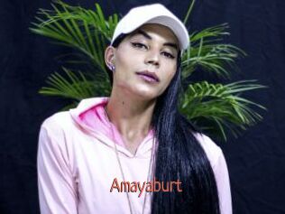 Amayaburt