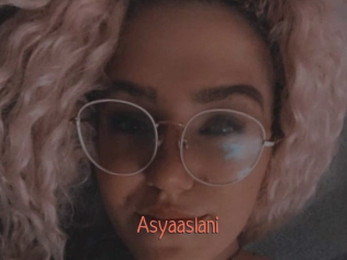 Asyaaslani