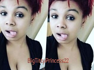 BigTittyPrincess22
