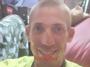 BradNailher