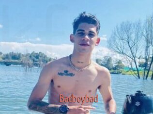 Badboybad