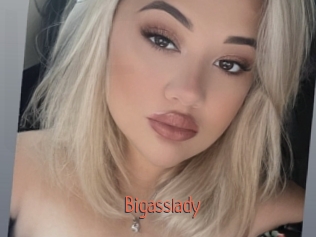 Bigasslady