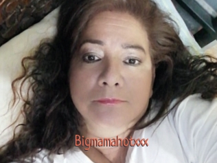 Bigmamahotxxx