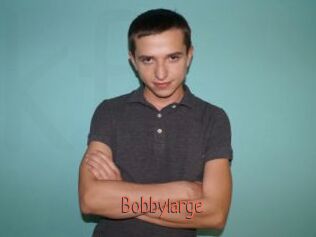 Bobbylarge