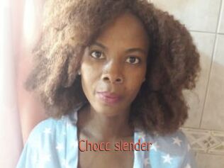 Chocc_slender