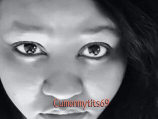 Cumonmytits69