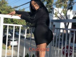 Cesidreamz