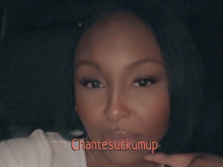Chantesuckumup