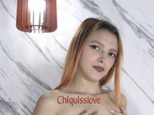Chiquisslove