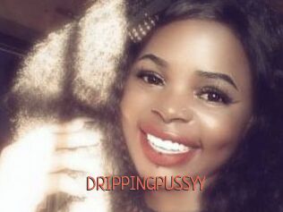 DRIPPINGPUSSYY