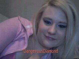DangerousDiamond