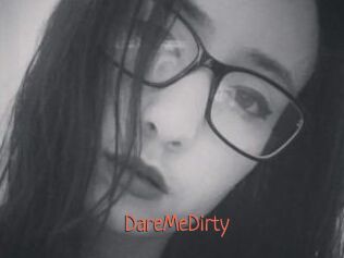 DareMeDirty