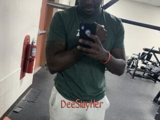 DeeSlayHer