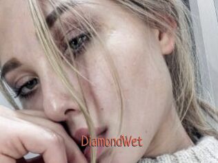 DiamondWet