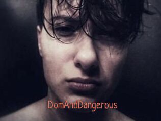 DomAndDangerous