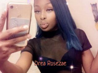 Drea_Rosezae
