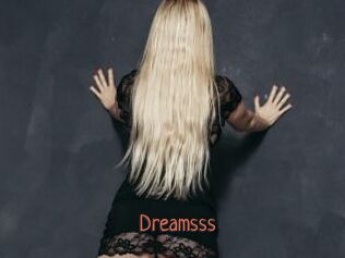 Dreamsss