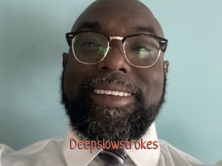 Deepslowstrokes