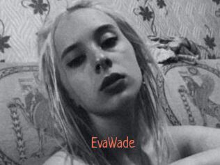 EvaWade