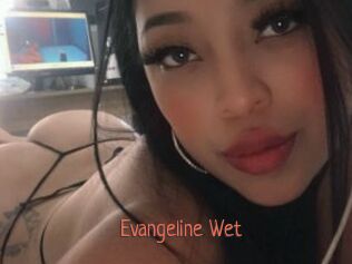 Evangeline_Wet