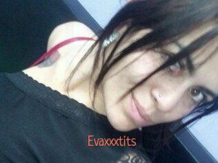 Evaxxxtits