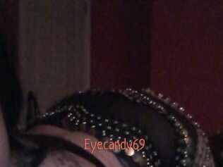 Eyecandy69