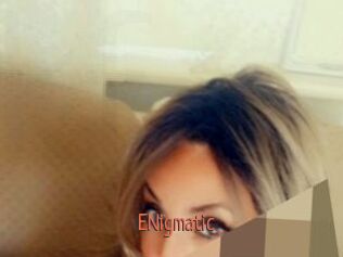 ENigmatic