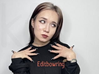 Editbowring