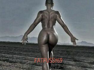 FATPUSSY69