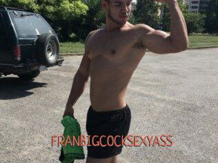 FRANBIGCOCKSEXYASS