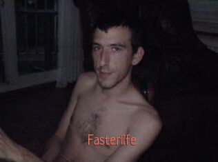 Fasterlife