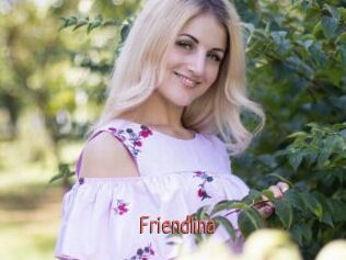 Friendlina