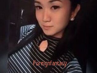 Foreignfantasy