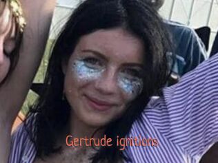 Gertrude_ignitions
