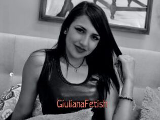 GiulianaFetish