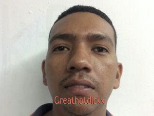 Greathotdickx