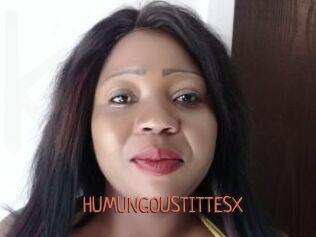 HUMUNGOUSTITTESX