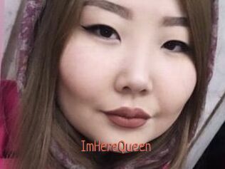 ImHereQueen