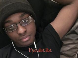 Ifyoulikeilike