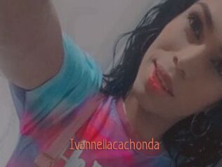 Ivannellacachonda