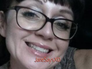 JaneSaysXO
