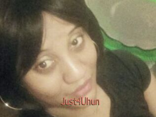 Just4Uhun